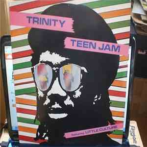 Trinity  Featuring Little Culture - Teen Jam