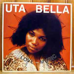Uta Bella - Love Music
