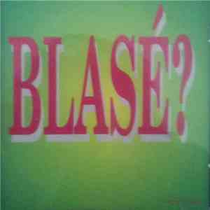 Various - Blasé