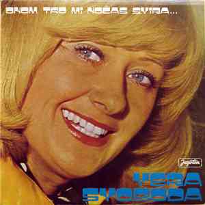 Vera Svoboda - Onom Tko Mi Noćas Svira