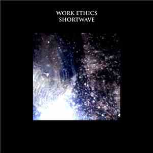 Work Ethics - Shortwave