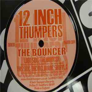 12 Inch Thumpers - The Bouncer