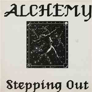 Alchemy  - Stepping Out