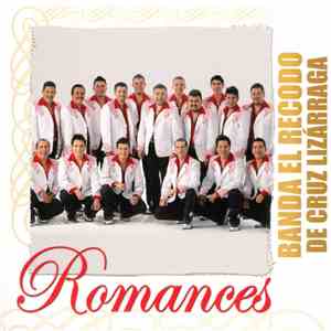 Banda El Recodo De Crúz Lizárraga - Romances