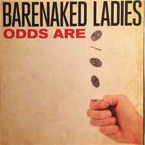 Barenaked Ladies - Odds Are