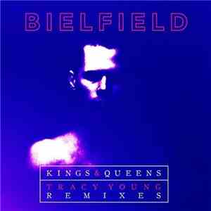 Bielfield - Kings & Queens (Tracy Young Remixes)