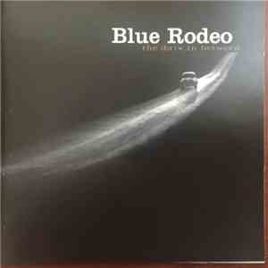 Blue Rodeo - The Days In Between