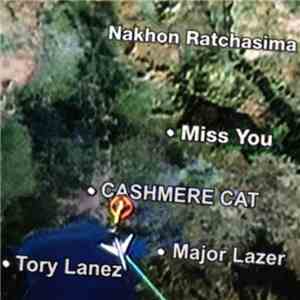 Cashmere Cat, Major Lazer . Tory Lanez - Miss You