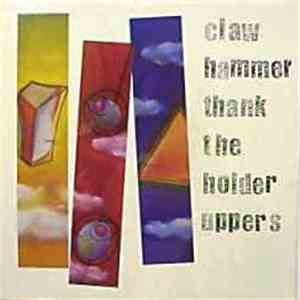 Claw Hammer - Thank The Holder Uppers