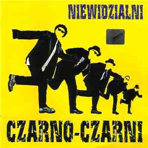 Czarno-Czarni - Niewidzialni