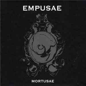 Empusae - Mortusae