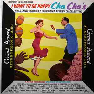 Enoch Light And The Light Brigade - I Want To Be Happy Cha Cha's