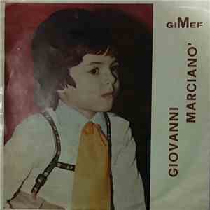 Giovanni Marciano' - Meghiu Oggi Che Poi