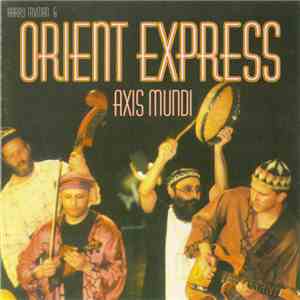 Harry Tavitian & Orient Express  - Axis Mundi