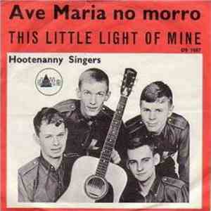 Hootenanny Singers - This Little Light Of Mine