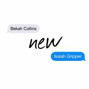 Isaiah Gripper, Bekah Collins - New