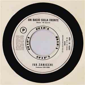 Iva Zanicchi / Giuliano E I Notturni - Un Bacio Sulla Fronte / Ragazzina Ra ...
