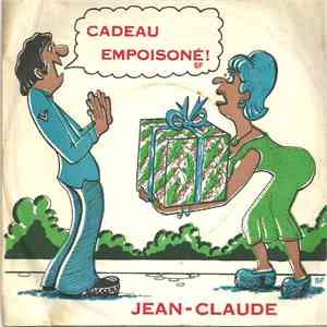 Jean-Claude  - Cadeau Empoisonné / Ou Bon Mamzelle