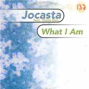 Jocasta Feat. Thami Dee - What I Am