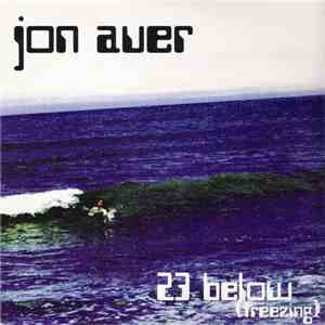 Jon Auer - 23 Below (Freezing)