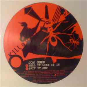 Jon Gurd - Tell It Like It Is / Spit It Out