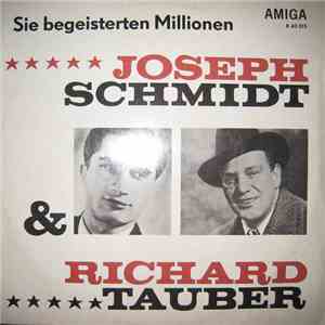 Joseph Schmidt & Richard Tauber - Sie Begeisterten Millionen