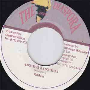 Karen  - Like This & Like That