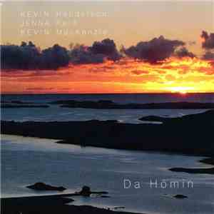 Kevin Henderson, Jenna Reid, Kevin MacKenzie - Da Hömin