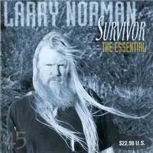Larry Norman - Survivor (The Essential Series #7)