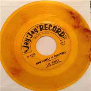 Lil' Wally - How Lovely Is Christmas