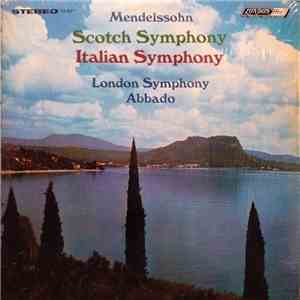 Mendelssohn / London Symphony, Abbado - Scotch Symphony / Italian Symphony