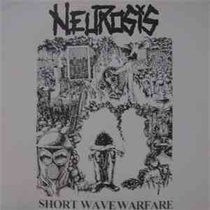 Neurosis - Short Wave Warfare