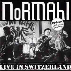 Normahl - Live In Switzerland