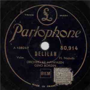 Orchestre Hawaïen Gino Bordin - Delilah / La Rose Noire