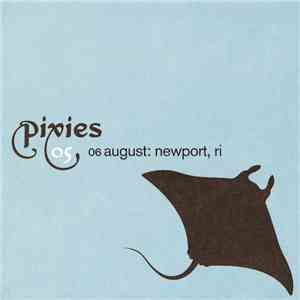 Pixies - 06 August: Newport, RI