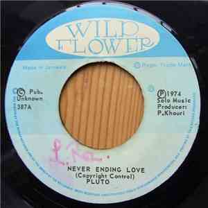 Pluto - Never Ending Love / Letter From Miami