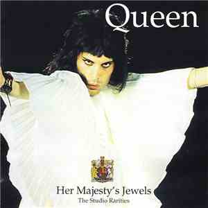 Queen - Her Majesty's Jewels - The Studio Rarities