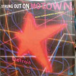 Regal Funkharmonic Orchestra - Strung Out On Motown