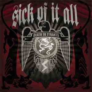 Sick Of It All - Death To Tyrants