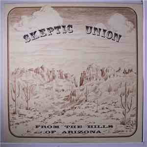 Skeptic Union - From The Hills Of Arizona