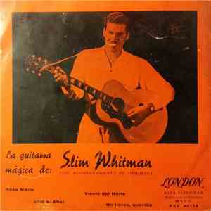 Slim Whitman - La Guitarra Mágica De Slim Whitman Con Acompañamiento De Orq ...