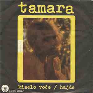 Tamara - Kiselo Voće / Hajde