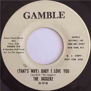 The Jaggerz - (That's Why) Baby I Love You / Bring It Back