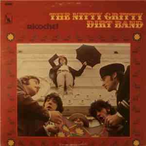 The Nitty Gritty Dirt Band - Ricochet