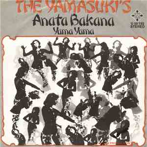 The Yamasuki's - Anata Bakana