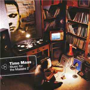 Timo Maas - Music For The Maases 2