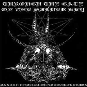 Various - Through The Gate Of The Silver Key: Danish Underground Compilation