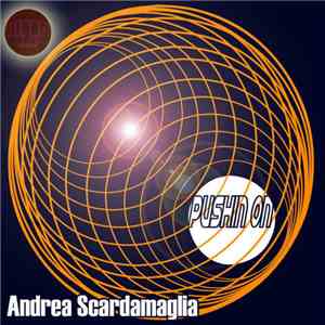 Andrea Scardamaglia - Pushin On