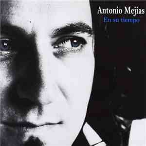 Antonio Mejias - En Su Tiempo