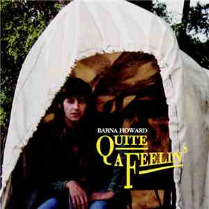 Barna Howard - Quite A Feelin'